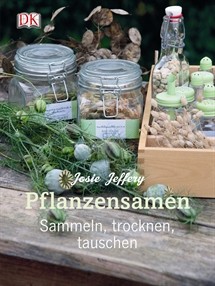 Pflanzensamen - sammeln, trocknen, tauschen