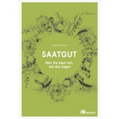 Saatgut - Wer die Saat hat, hat das Sagen
