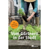 Vom Gärtnern in der Stadt